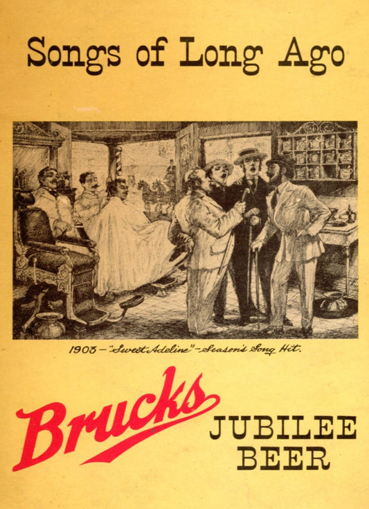Songs of Long Ago BRUCKS JUBILEE BEER Songbook Circa 1937 to 1945