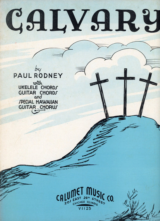 CALVARY by Paul Rodney Vintage Sheet Music ©1935 Front