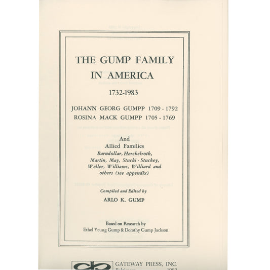 Comprehensive Gump/Gumpp genealogy (1732–1983) with photos, German origins, and Midwest migration. Gateway Press hardcover. Title Page