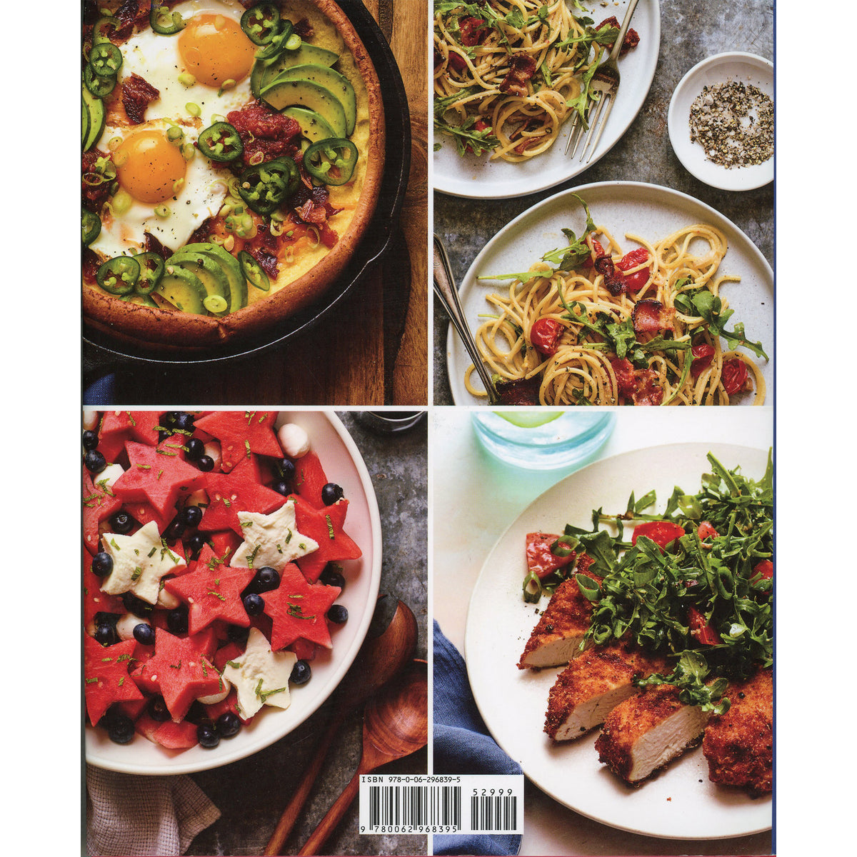 Back cover to The Happy in a Hurry Cookbook by Steve and Kathy Doocy--New York Time best selling authors. featuring a four-panel food photography collage showing prepared meals: a breakfast pizza with eggs and avocado, spaghetti with tomatoes and greens, a fruit salad with star-shaped cheese and blackberries, and grilled chicken with arugula.