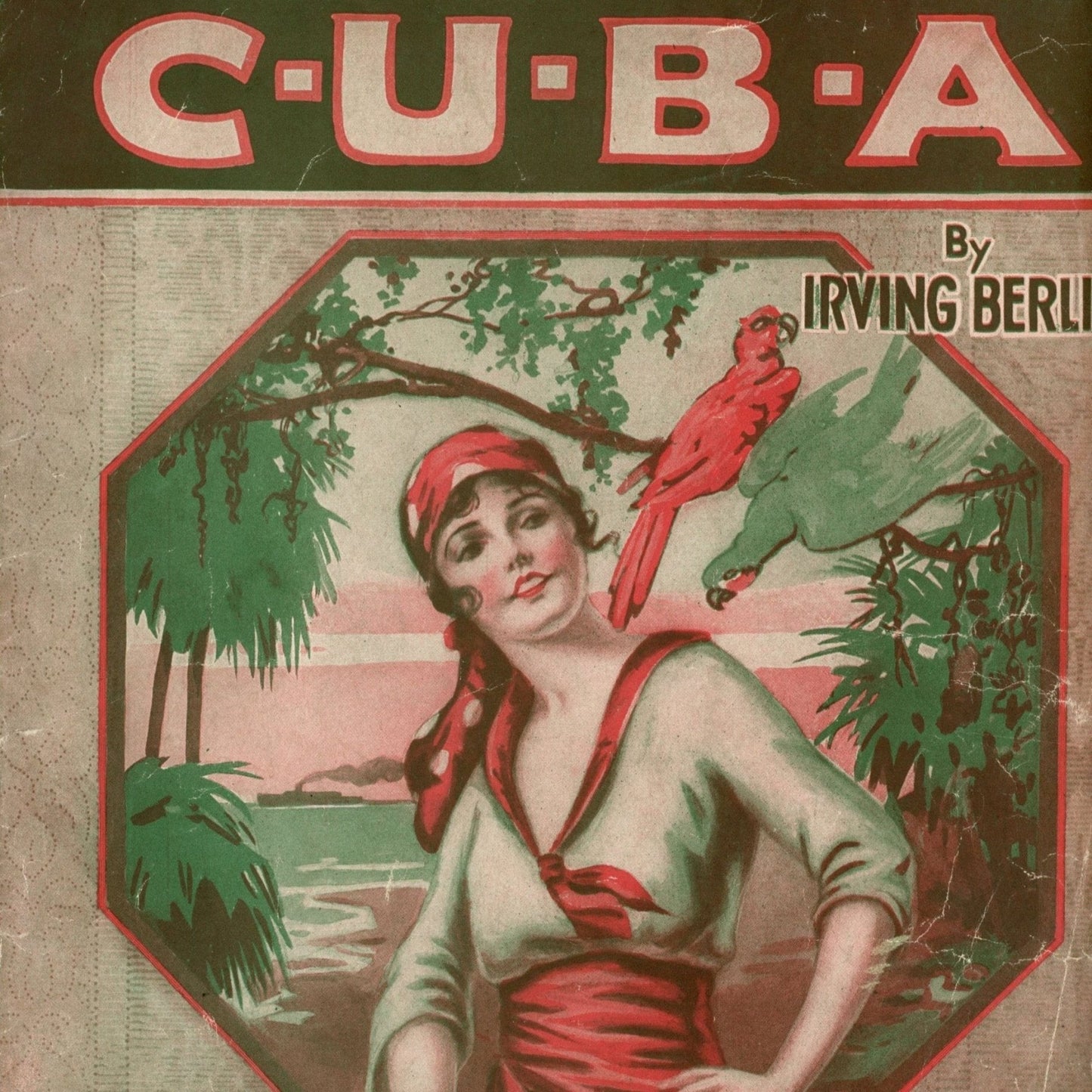 Early Copy of Irving Berlin Score & Lyrics: SEE YOU IN C-U-B-A Vintage Sheet Music ©1920