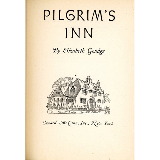 1948 first edition of Pilgrim’s Inn by Elizabeth Goudge. Decorative Coward-McCann hardcover in VG-EX condition without dust jacket. Title Page