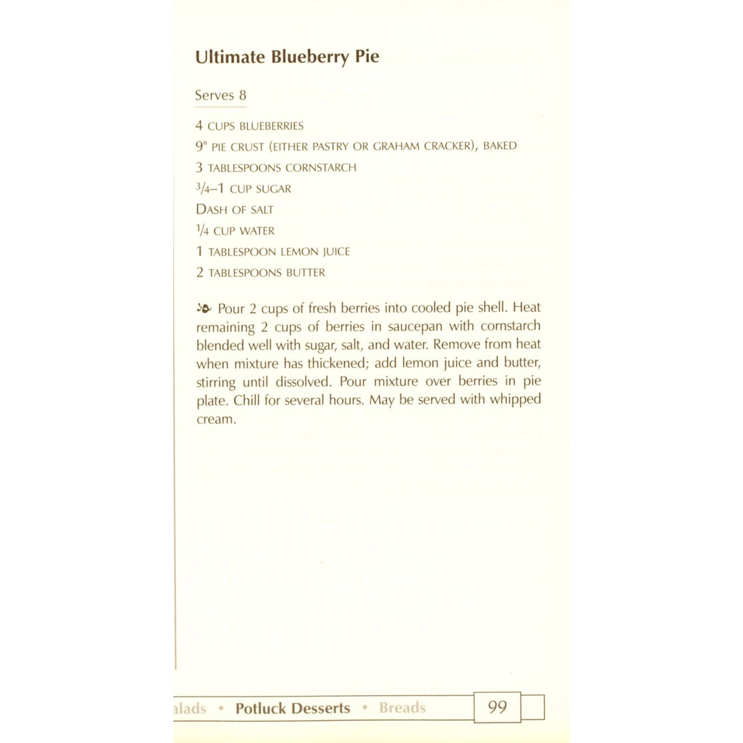 Over 500 classic church supper recipes in The Church Potluck Supper Cookbook (2003). Community favorites for gatherings, fundraisers & family meals. Blueberry Pie Recipe