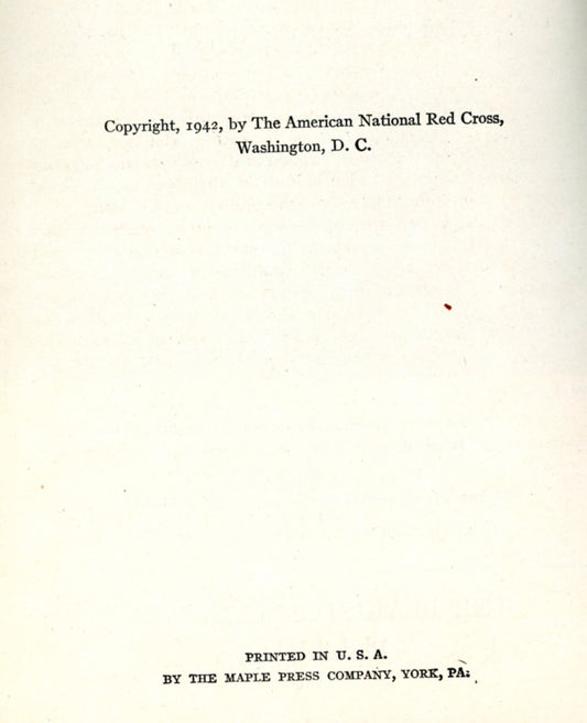 American Red Cross HOME NURSING TEXTBOOK Lona Trott©1942 COPYRIGHT PAGE