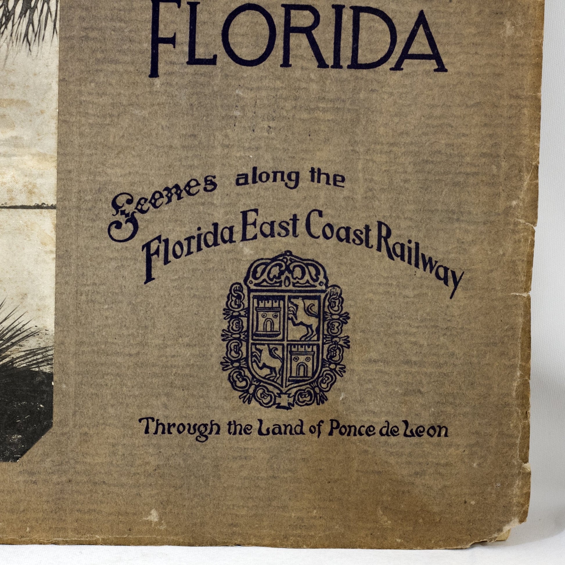 Antique Scenic Guidebook" BEAUTIFUL FLORIDA--Scenes along the Florida East Coast Railway--Through the Land of Ponce de Leon" Circa 1916