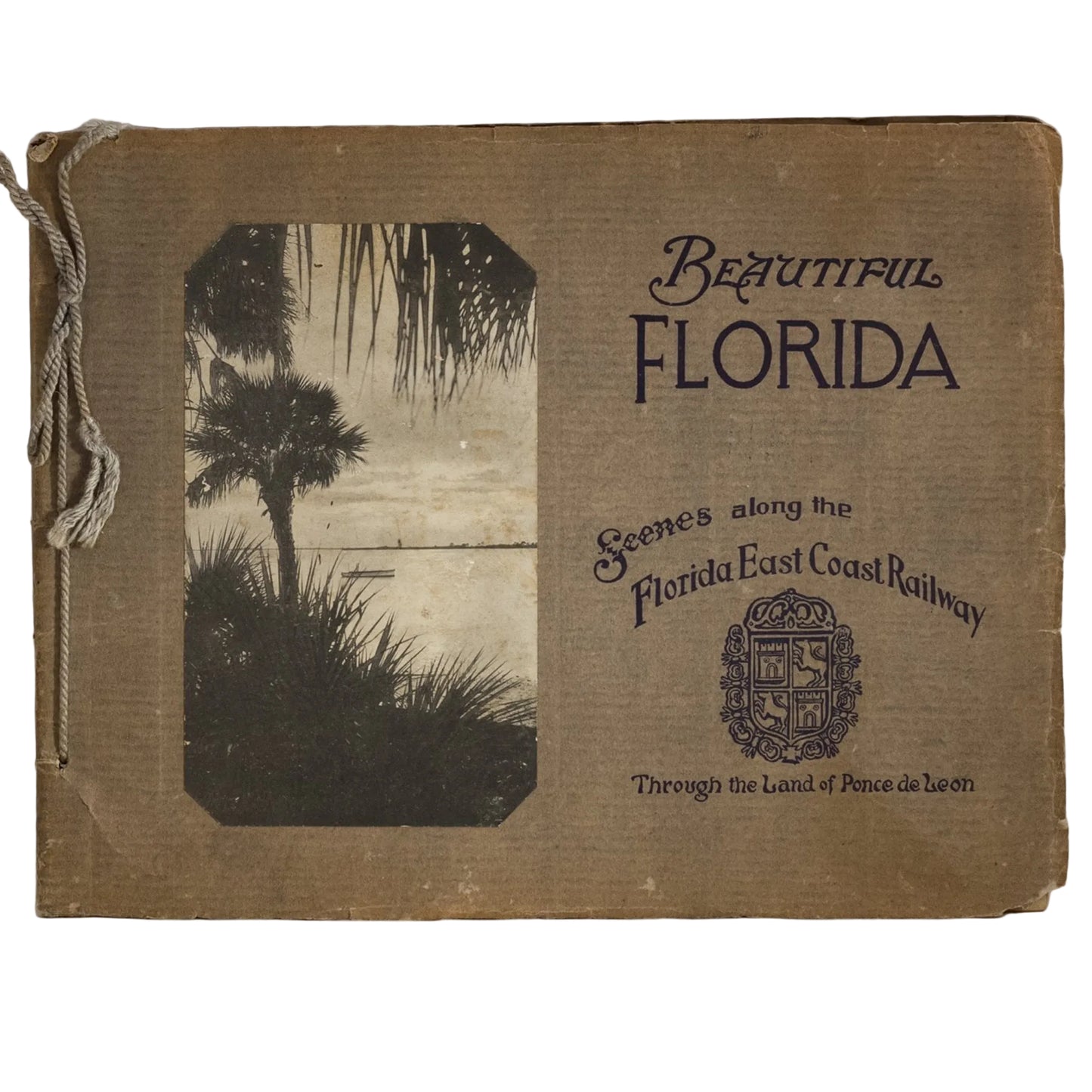 Antique Scenic Guidebook" BEAUTIFUL FLORIDA--Scenes along the Florida East Coast Railway--Through the Land of Ponce de Leon" Circa 1916