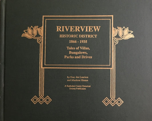 RIVERVIEW HISTORIC DISTRICT 1866-1935: Tales of Villas, Bungalows, Parks and Drives