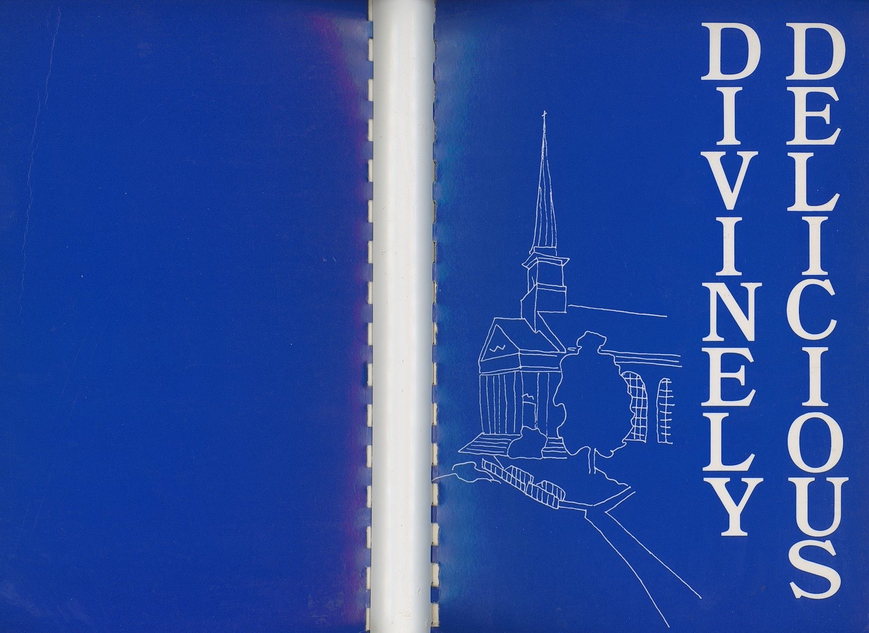 DIVINELY DELICIOUS | Armstrong Chapel United Methodist Church | Village of Indian Hill Ohio | Copyright 1984 Front & Back Cover