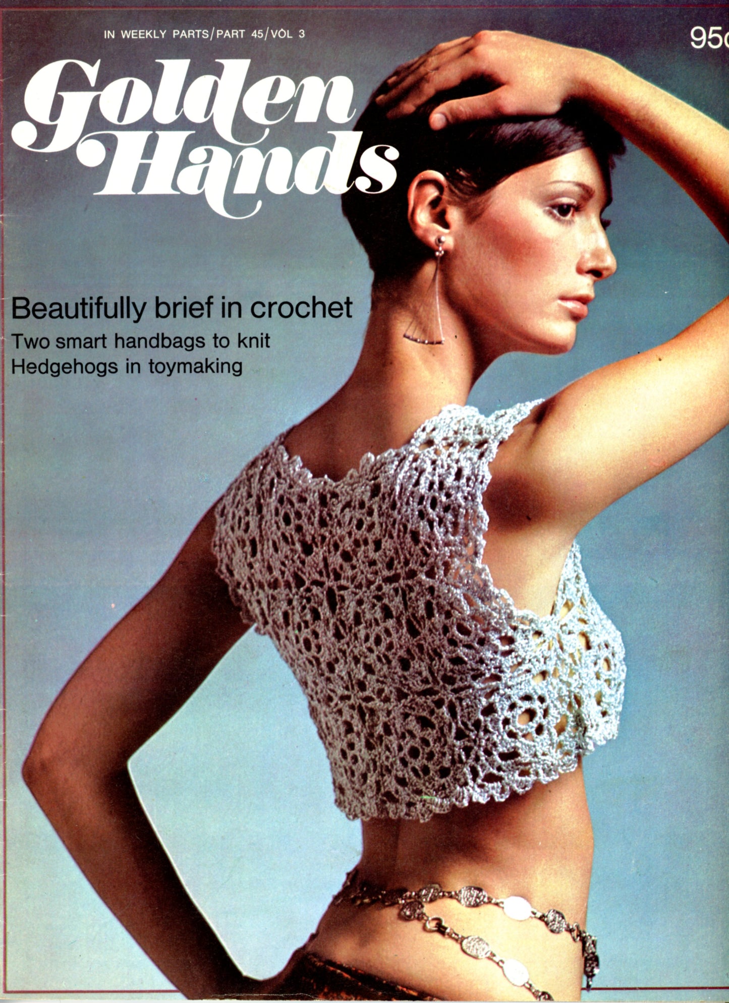 GOLDEN HANDS Publication by Marshall Cavendish London ©1971 Volume 2 Parts 31 - 58 Sold Each