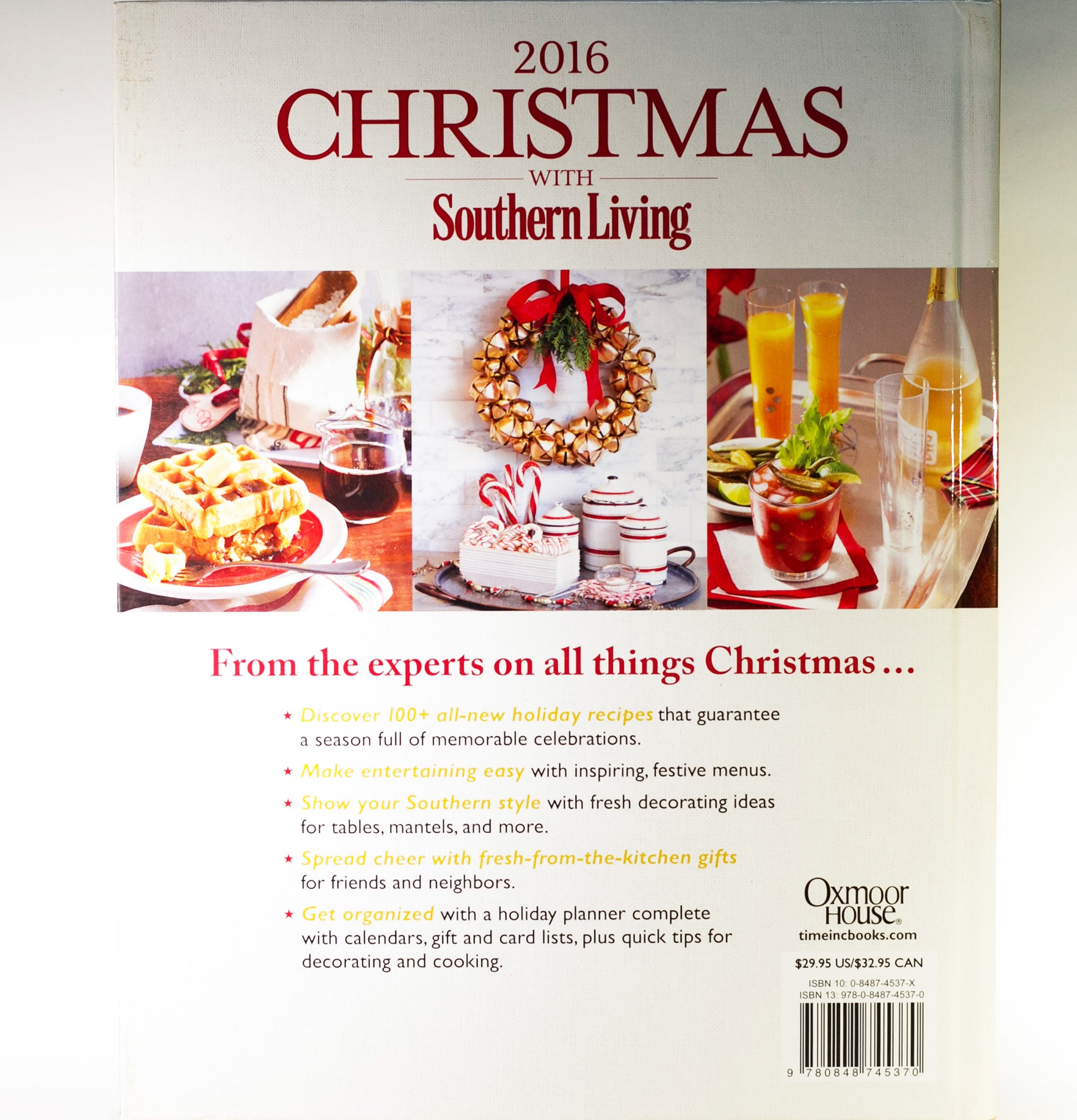 CHRISTMAS WITH SOUTHERN LIVING 2016: 50th Anniversary Complete Guide to Holiday Cooking and Decorating Back