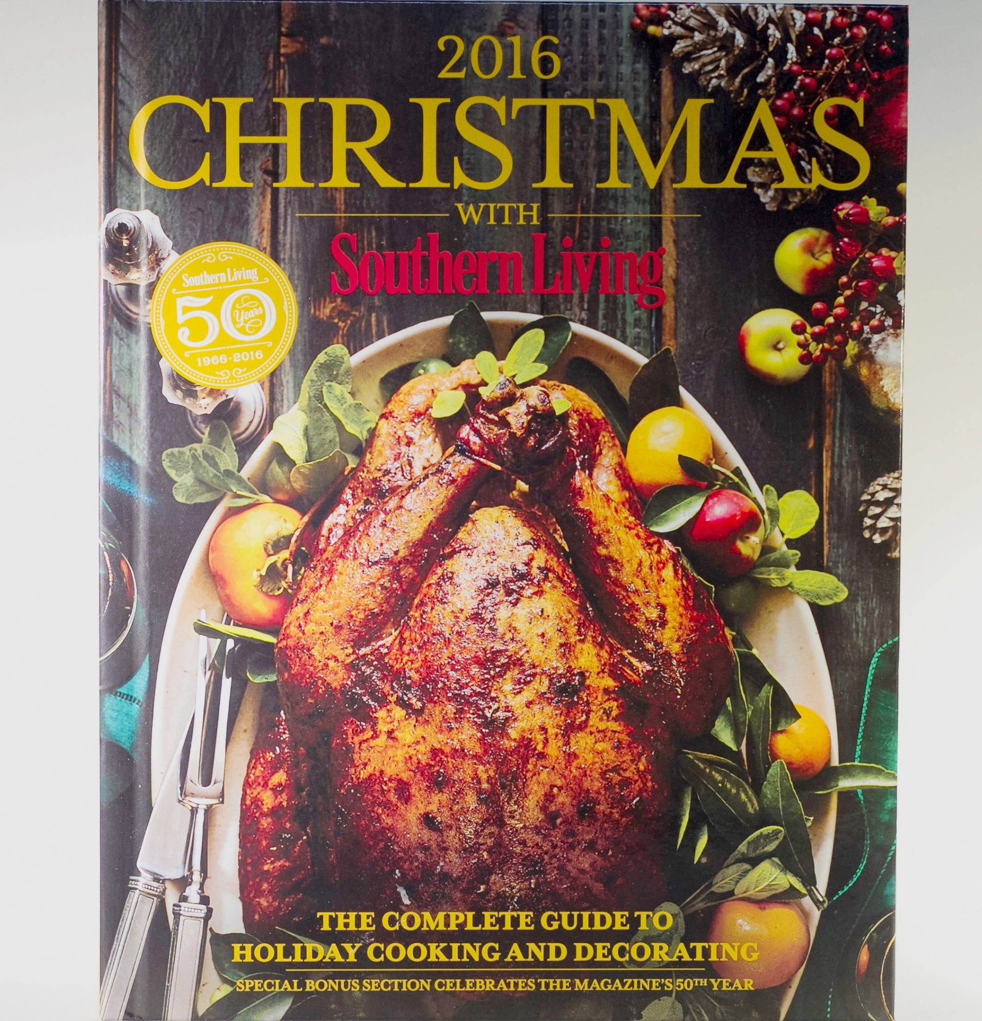 CHRISTMAS WITH SOUTHERN LIVING 2016: 50th Anniversary Complete Guide to Holiday Cooking and Decorating Front