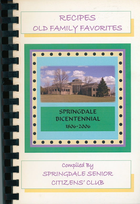 RECIPES FROM OLD FAMILY FAVORITES  | Springdale Bicentennial 1806 - 2006 Front Cover