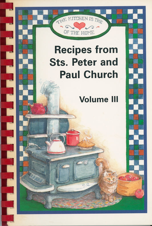 RECIPES FROM STS. PETER & PAUL CHURCH Volume III  | California, Kentucky Circa 1998 Front Cover