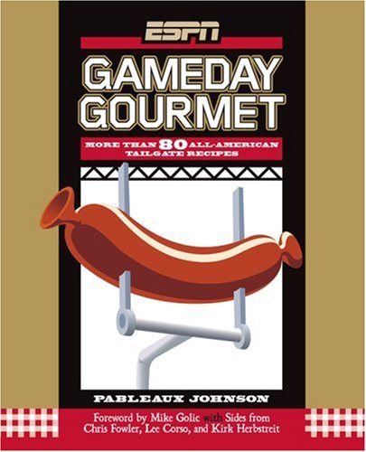 ESPN GameDay Gourmet | Papleaux Johnson ©2007 FIRST EDITION & PRINTING