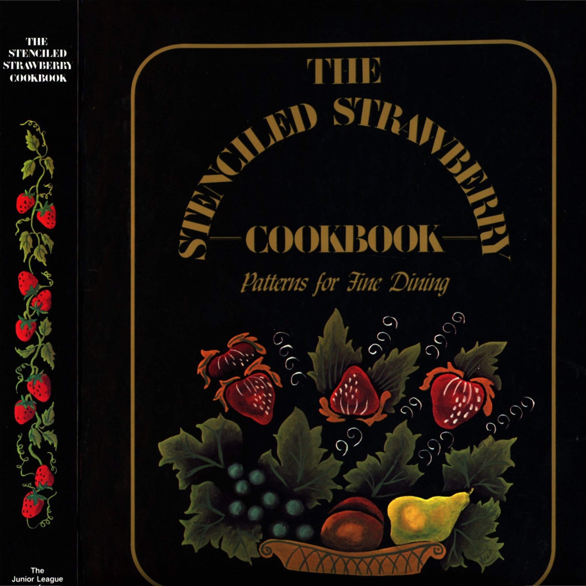 Stenciled Strawberry Cookbook, 4th printing. 1,100+ recipes, like‑new condition. Beautiful strawberry cover. Junior League of Albany. Cover and Spine