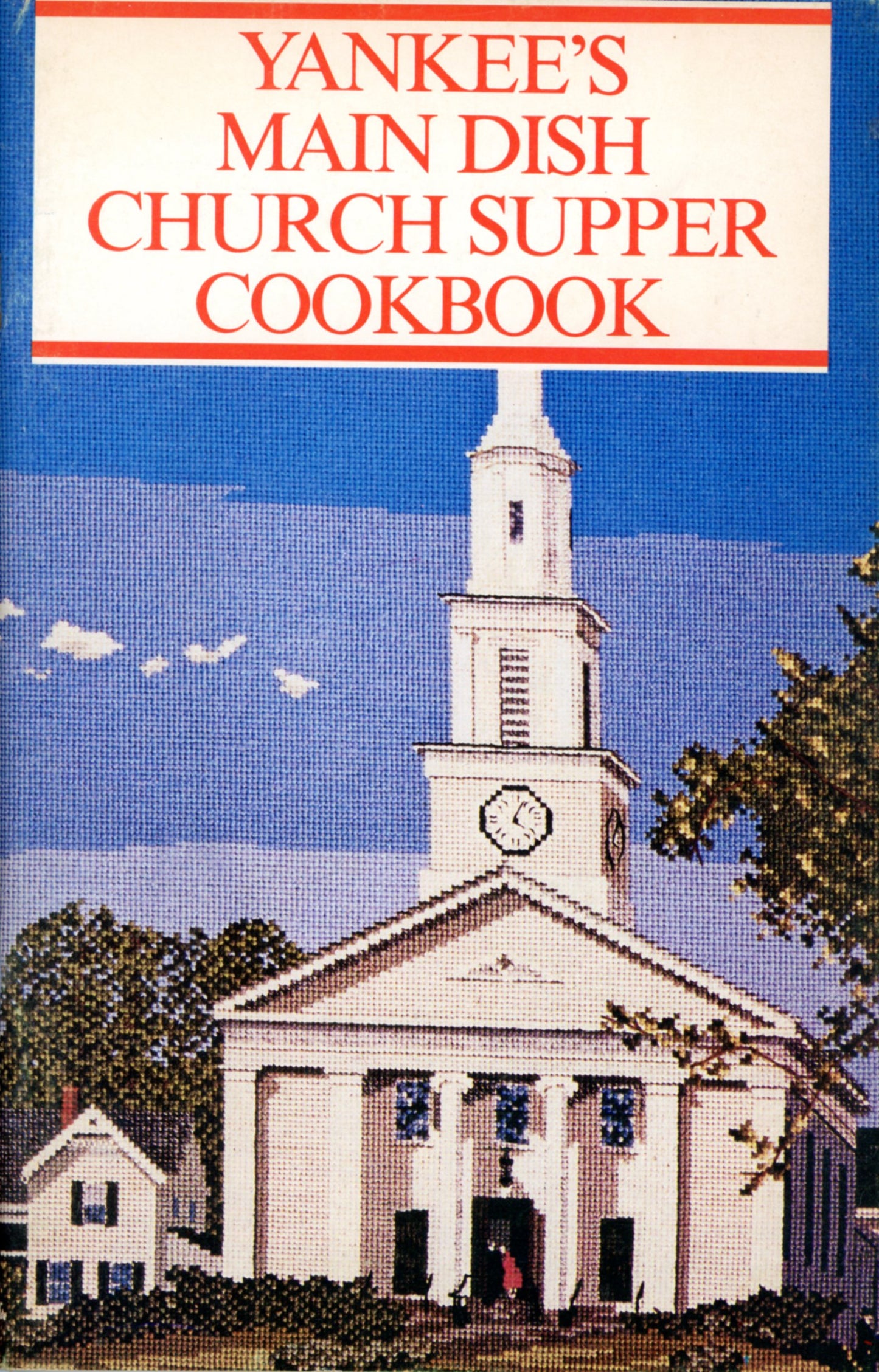YANKEE'S MAIN DISH CHURCH SUPPER COOKBOOK Vintage Recipe Booklet Produced by Yankee Books ©1980