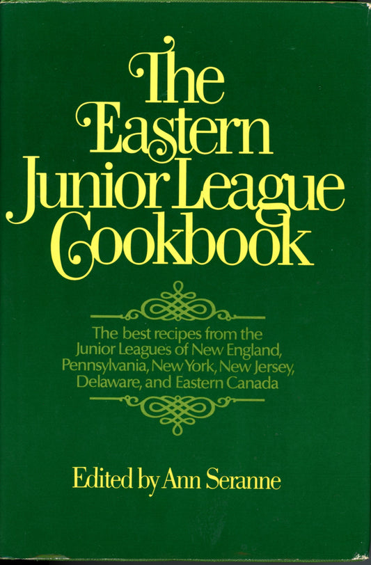 THE EASTERN JUNIOR LEAGUE COOKBOOK | Ann Serene | First Edition ©1980 Front Cover