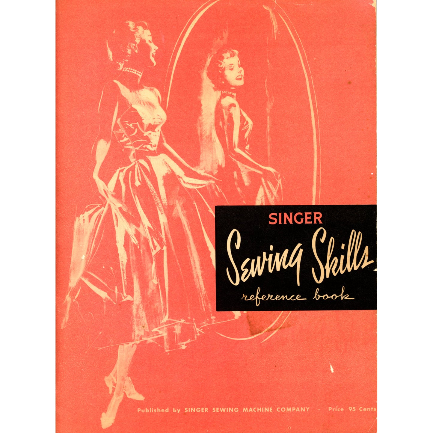 1955 Singer Sewing Skills – Illustrated Dressmaking Techniques Guide