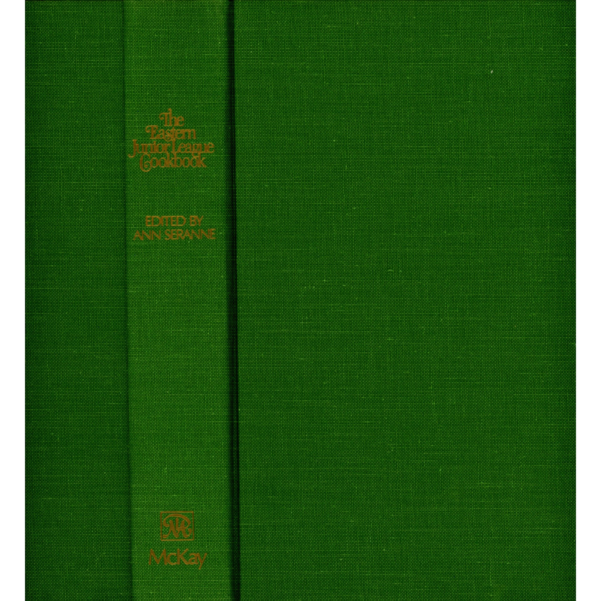 1980 first‑edition Eastern Junior League Cookbook with 460+ regional recipes. Hardcover with dust jacket. Ann Seranne editor. Spine