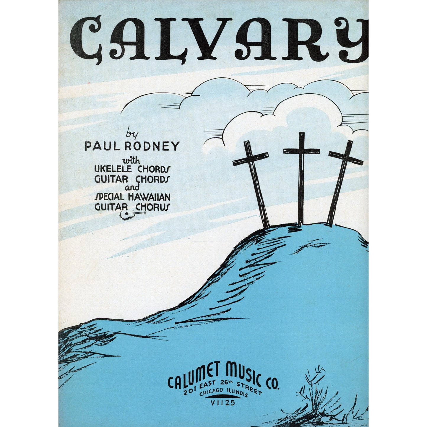 Calvary Vintage Sheet Music | 1935 Calumet Edition | Spiritual Hymn by Paul Rodney