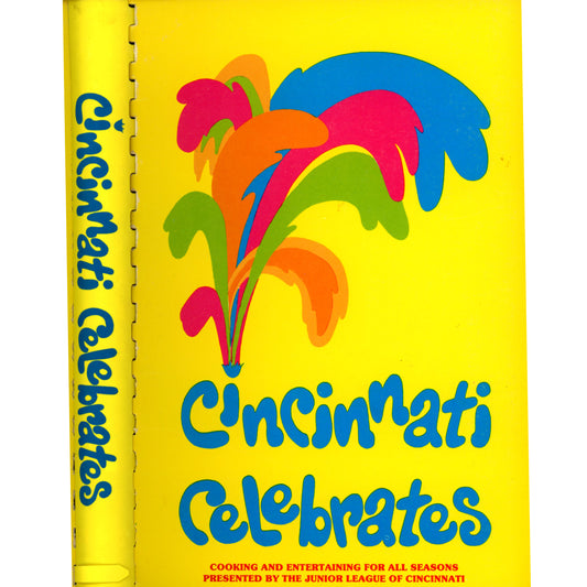 Junior League of Cincinnati’s 1980 “Cincinnati Celebrates” cookbook with menus, party ideas, and multicultural recipes. Good condition.  