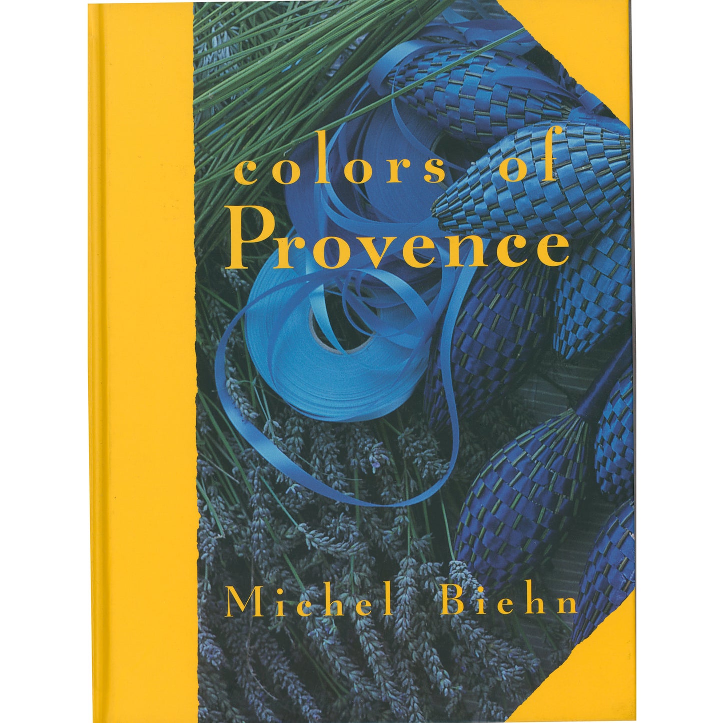 First edition Colors of Provence by Michel Biehn. Hardcover guide to Provence culture, photography, cuisine, design, and travel. Front Cover