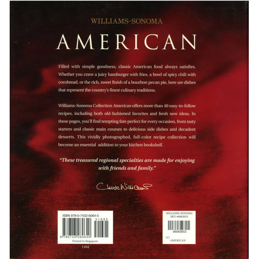 Williams‑Sonoma: American (2004) features 40+ classic American recipes with stunning full‑color photography. First printing, like‑new hardcover with dust jacket. Back Cover