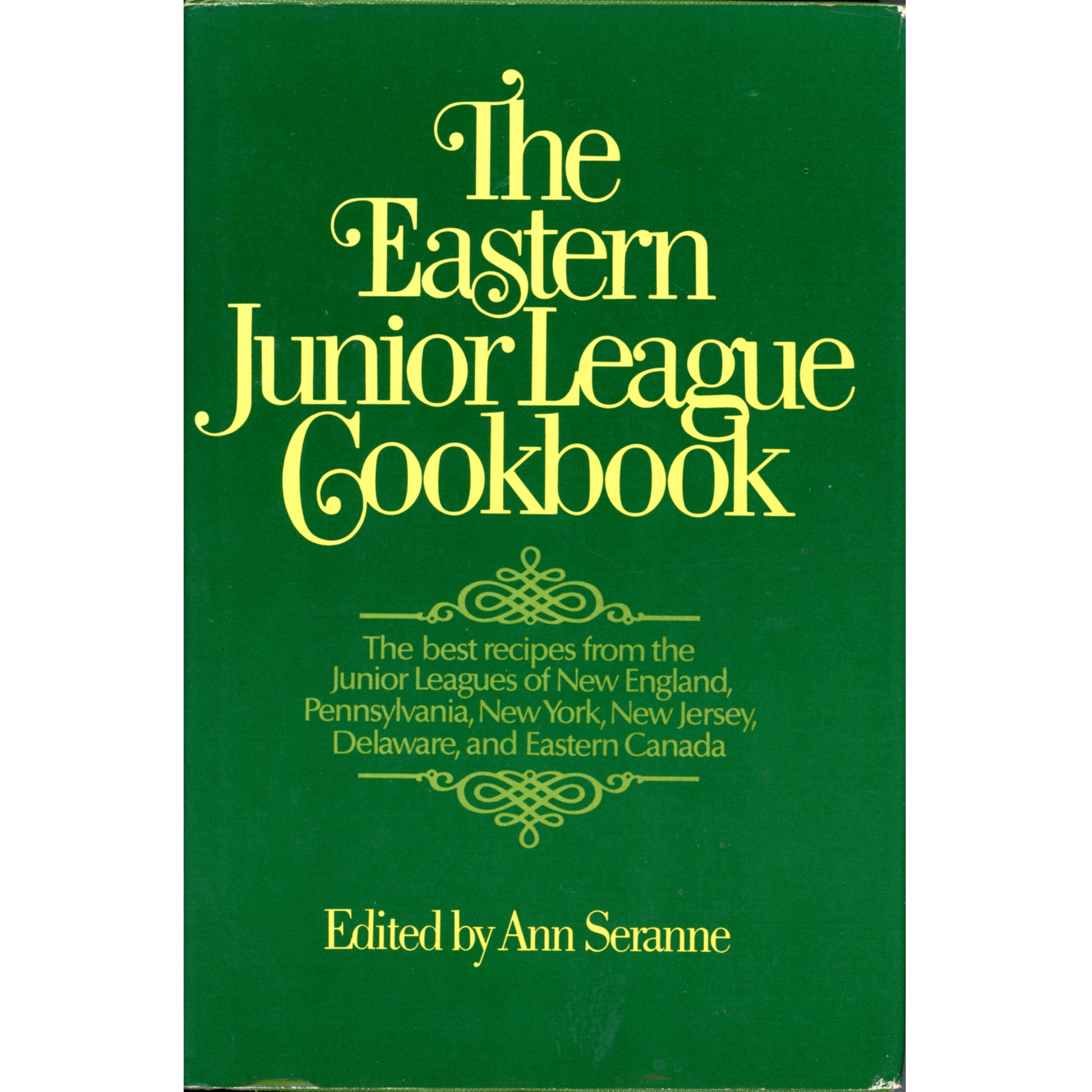1980 first‑edition Eastern Junior League Cookbook with 460+ regional recipes. Hardcover with dust jacket. Ann Seranne editor. Cover image.