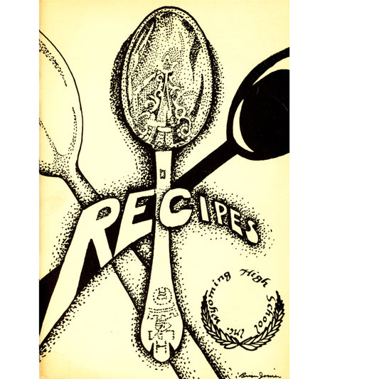 Recipes: Wyoming High School Cookbook (1980) – Hand‑Lettered Student Art | Wyoming, Ohio Cover
