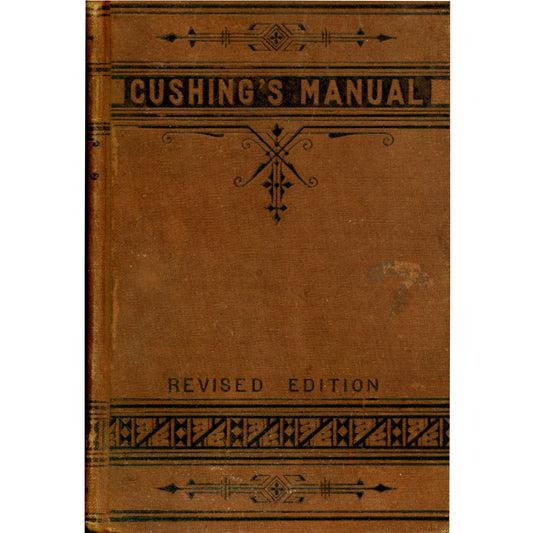 1880 Cushing’s Manual of Parliamentary Practice. Antique law book in very good condition with gilt spine. Early American parliamentary authority. Cover