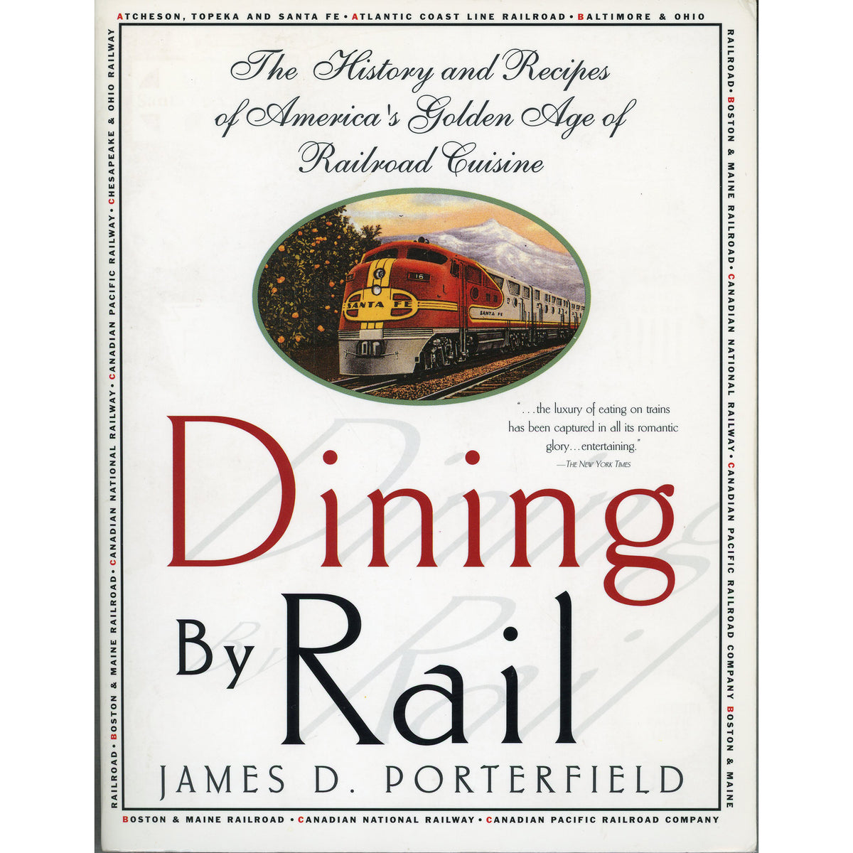 Book cover of 'Dining By Rail' by James D. Porterfield, featuring a cream background, red and black typography, and an oval illustration of a red and yellow passenger train traveling through a mountainous landscape.