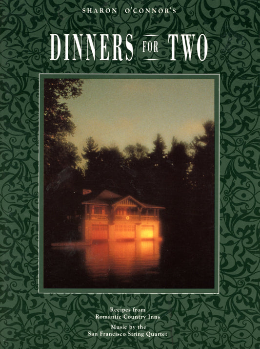 DINNERS for TWO Cookbook Recipes from Romantic Country Inns by Sharon O'Connor ©1991