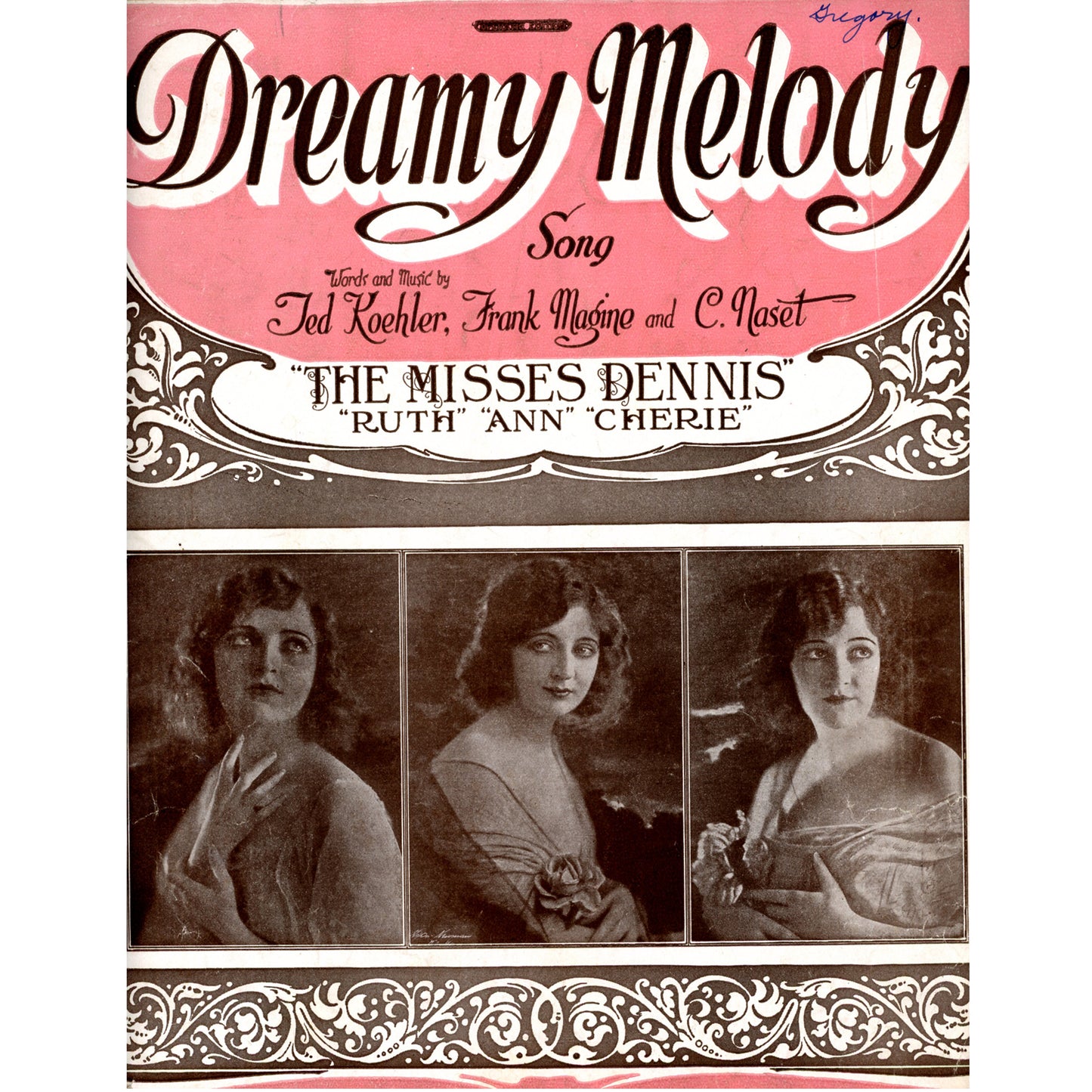 "Dreamy Melody" Early Remick 1922 Edition Featuring The Misses Dennis (Ruth, Ann & Cherie) Cover