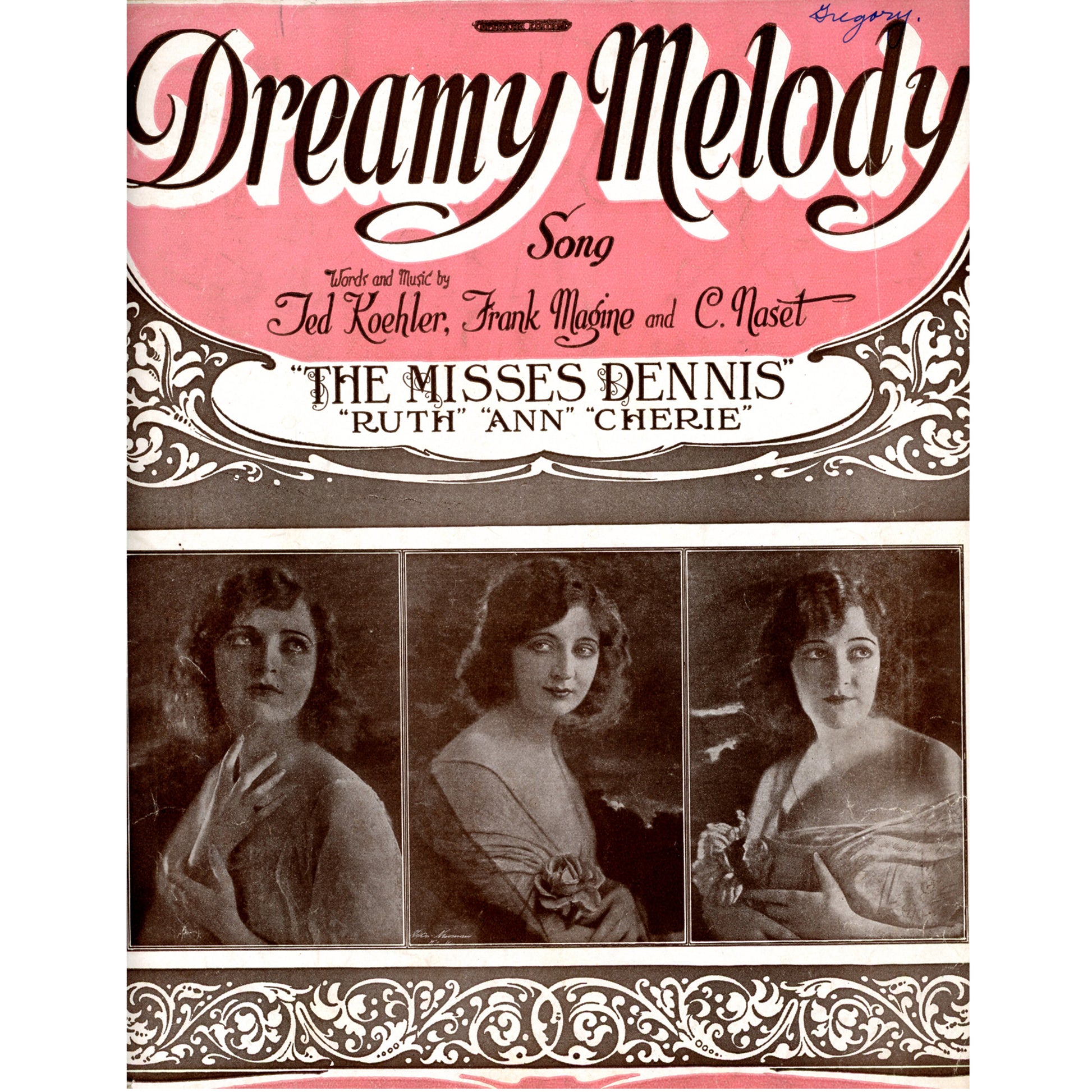 "Dreamy Melody" Early Remick 1922 Edition Featuring The Misses Dennis (Ruth, Ann & Cherie) Cover