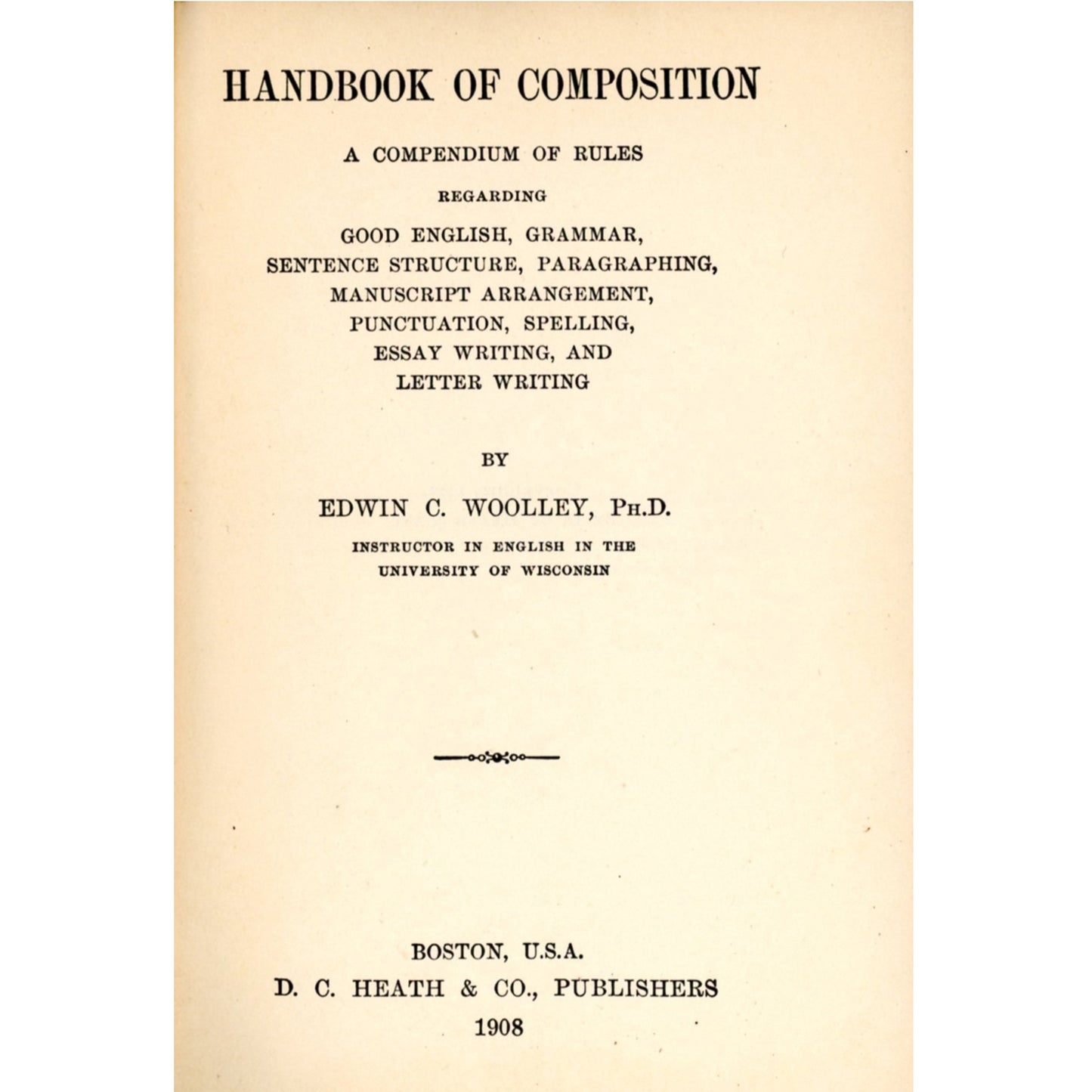 Manuel de composition par Edwin C. Woolley ©1907 Première édition