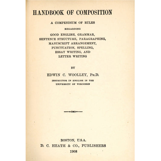 Manuel de composition par Edwin C. Woolley ©1907 Première édition