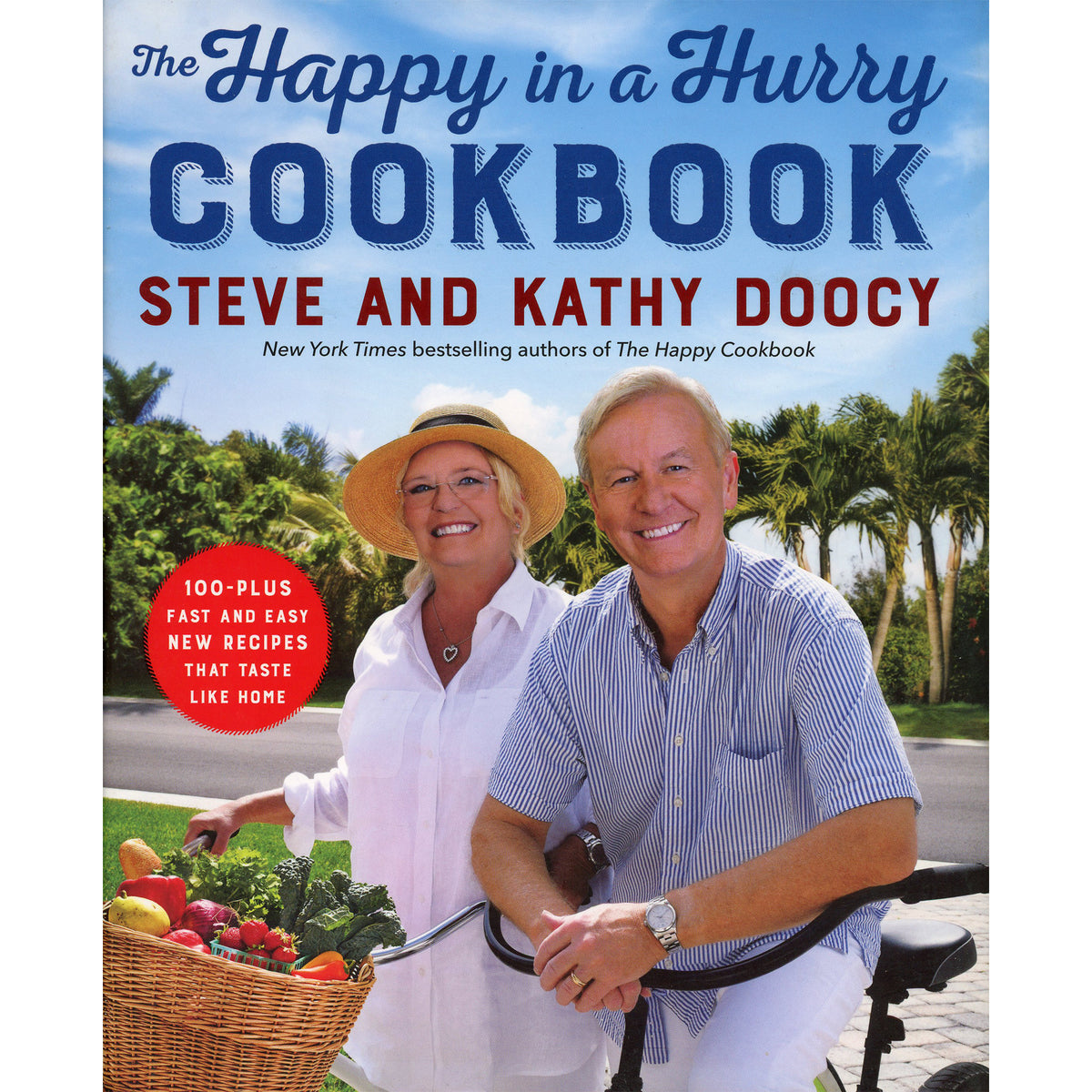 Cover to The Happy in a Hurry Cookbook by Steve and Kathy Doocy--New York Time best selling authors.