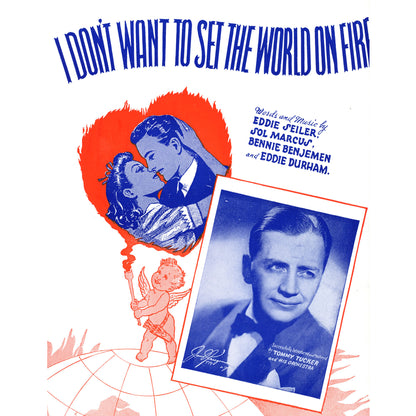 I DON'T WANT TO SET THE WORLD ON FIRE Published by Cherio Sheet Music ©1941 COVER
