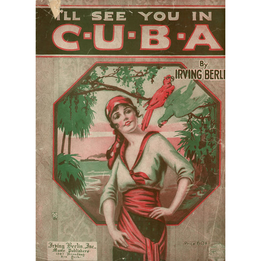 I'LL SEE YOU IN C-U-B-A Vintage Sheet Music by Irving Berlin ©1920 