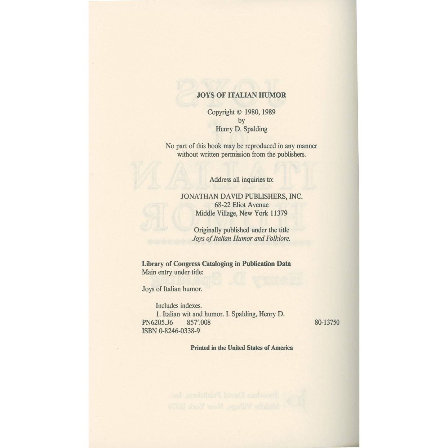 Collection of Italian humor, folklore, proverbs, and anecdotes by Henry D. Spalding. Hardcover with dust jacket in like-new condition. Copyright page