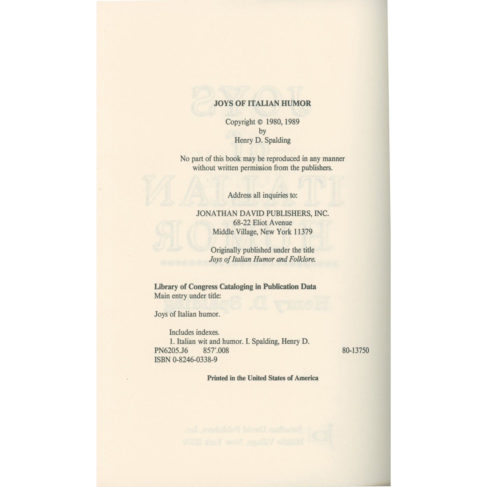 Collection of Italian humor, folklore, proverbs, and anecdotes by Henry D. Spalding. Hardcover with dust jacket in like-new condition. Copyright page