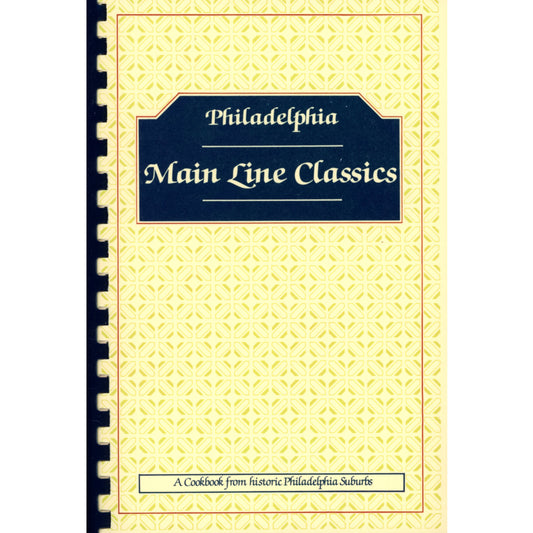 Philadelphia Main Line Classics – 700‑Recipe Community Cookbook (1982) 700+ recipes from the Philadelphia Main Line with train‑station illustrations, history, and community favorites; Cover