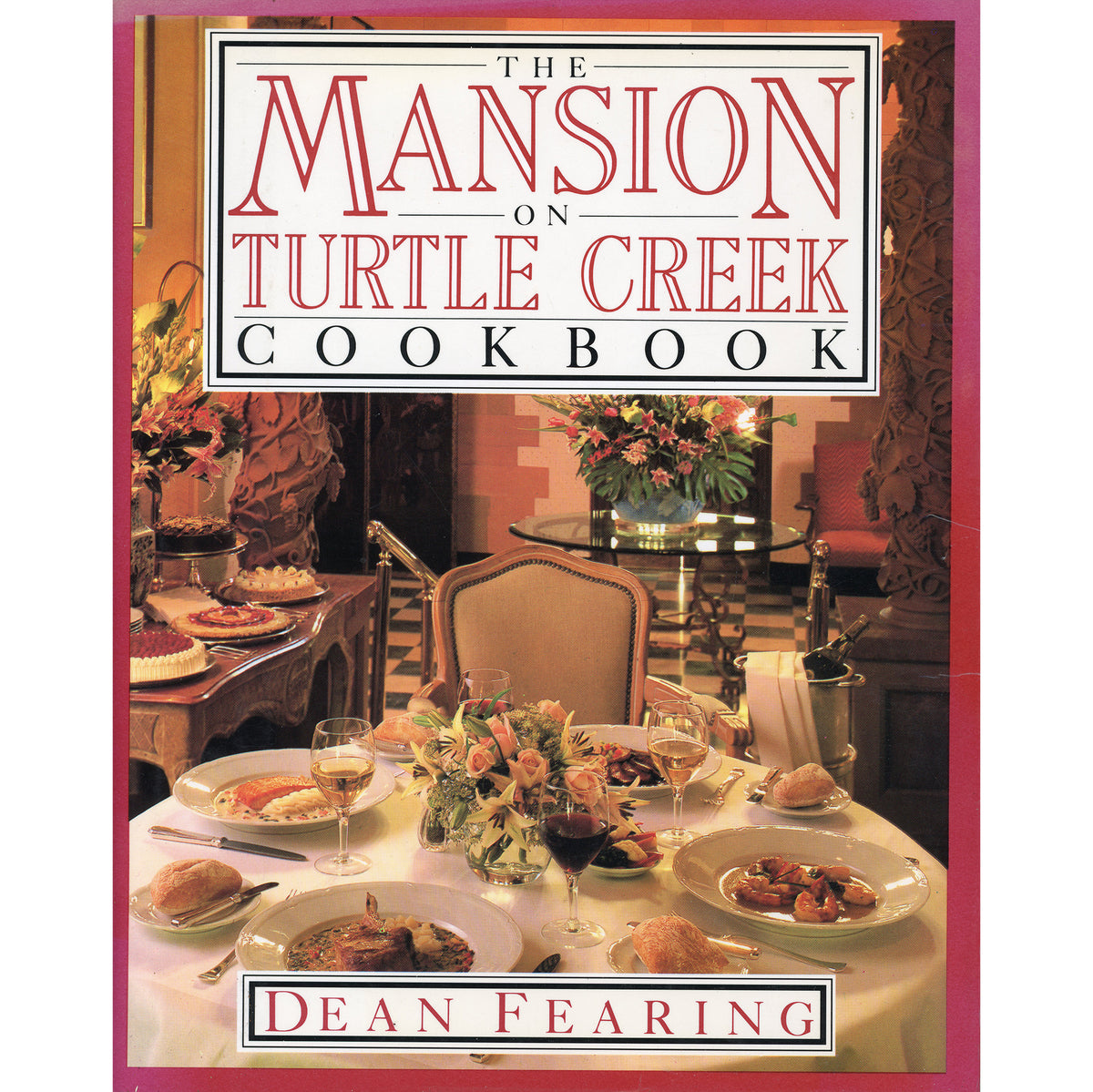 The Mansion on Turtle Creek Cookbook – Signed First Edition 1987 COVER