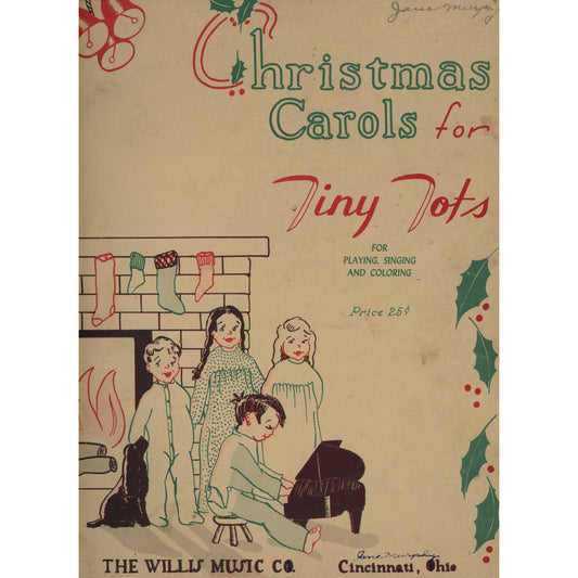 Christmas Carols for Tiny Tots Sheet Music Willis Music Copyright 1944