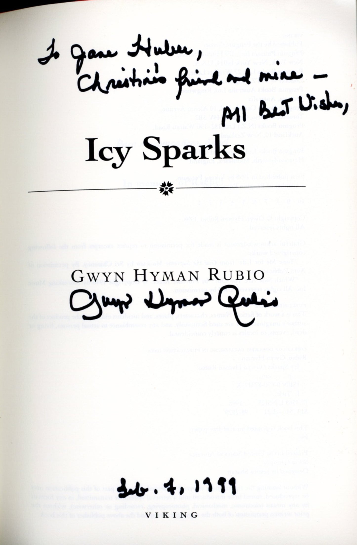 Signed first edition of Icy Sparks by Gwyn Hyman Rubio. 1998 Viking Penguin hardcover with dust jacket and author inscription. Oprah Book Club title. Inscription and signature.