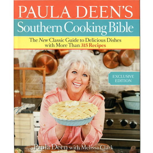 Paula Deen's Southern Cooking Bible. Exclusive Rodale hardcover with 315+ recipes, illustrations, and Southern cooking traditions. Front Cover

