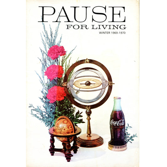 PAUSE FOR LIVING Coca Cola *Farewell* Issue Includes Letter Insert from James Williams | 1969-70 Issue | Vol. 16 No. 2