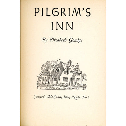 1948 first edition of Pilgrim’s Inn by Elizabeth Goudge. Decorative Coward-McCann hardcover in VG-EX condition without dust jacket. Title Page