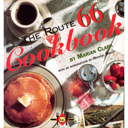 The Route 66 Cookbook (1993) features 250+ recipes from diners and restaurants along the historic highway. Cover front