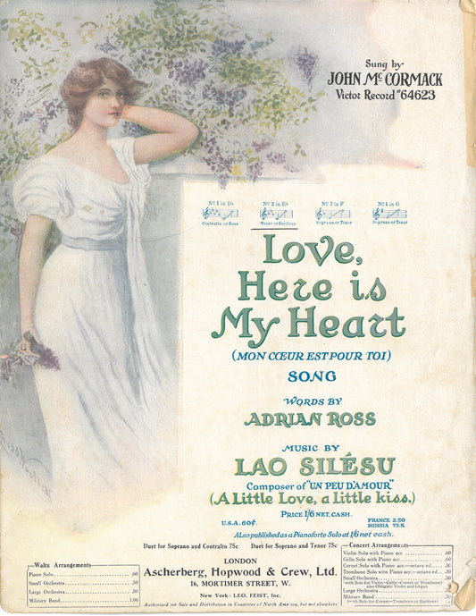 LOVE, HERE IS MY HEART Composed by Lao Silésu with Lyrics by Adrian Ross ©1915